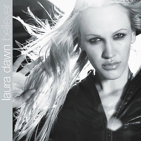 Believer laura dawn - believer, (cd